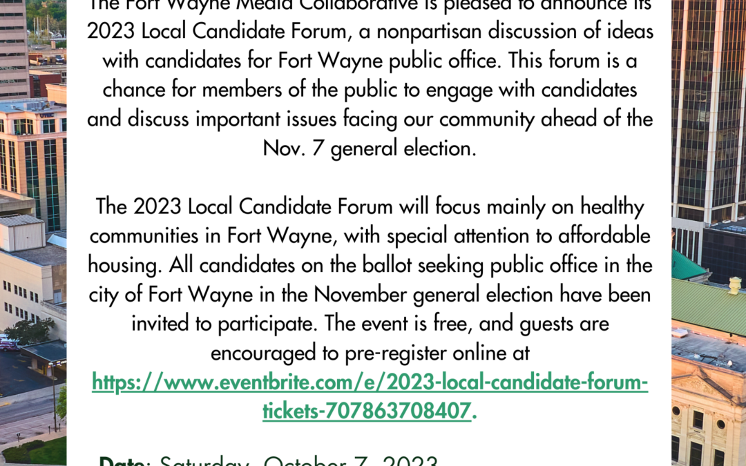 Fort Wayne Media Collaborative to host 2023 Local Candidate Forum